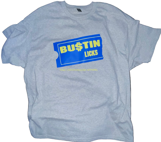 Bu$tin Licks T-Shirt
