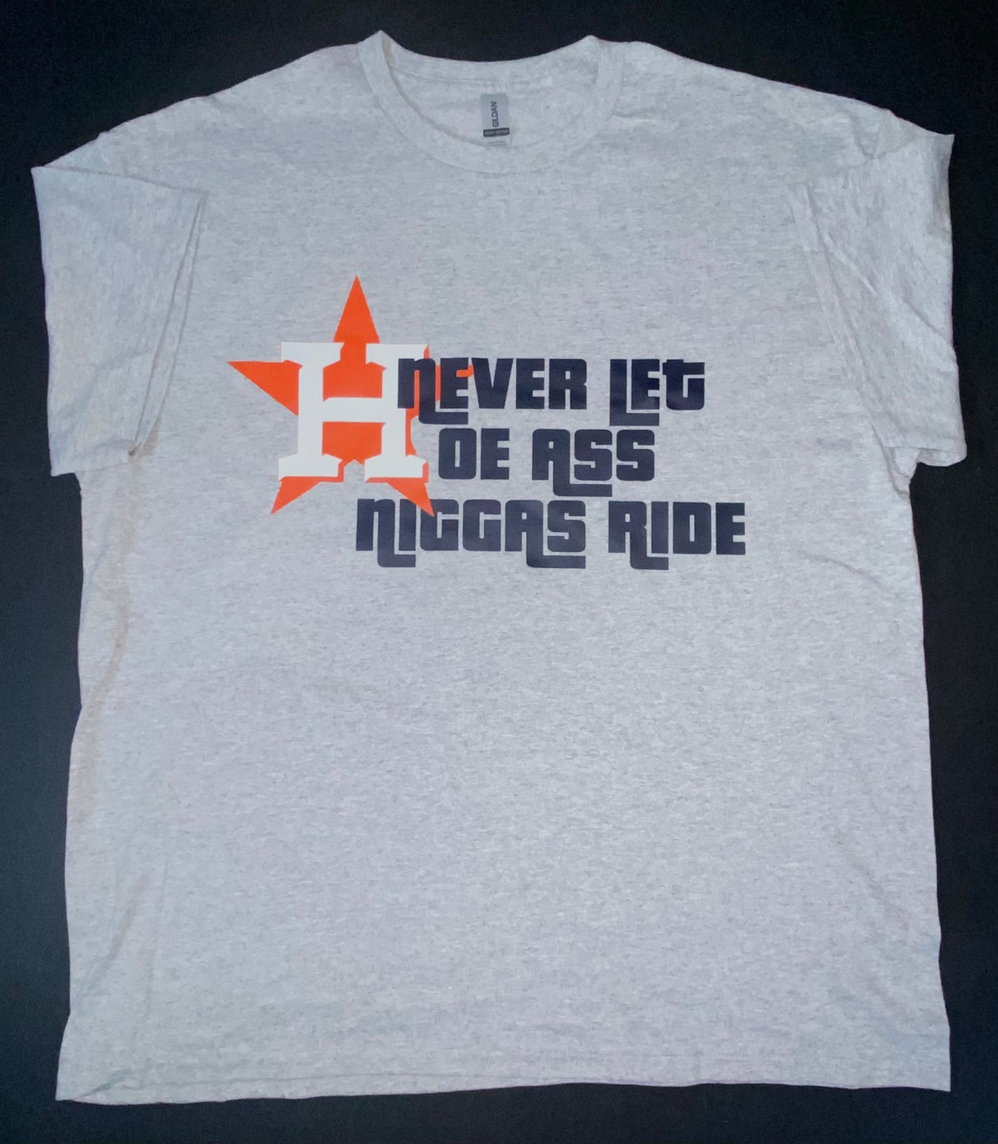Never Let H.A.N. Ride T-Shirt